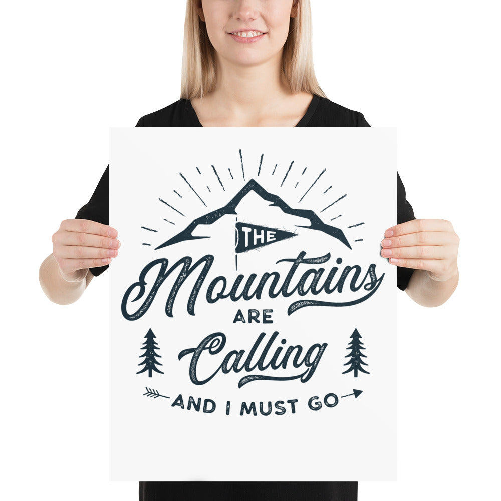 Mountains Are Calling Poster - Multiple Sizes wall art posters home decor office decor art gifts