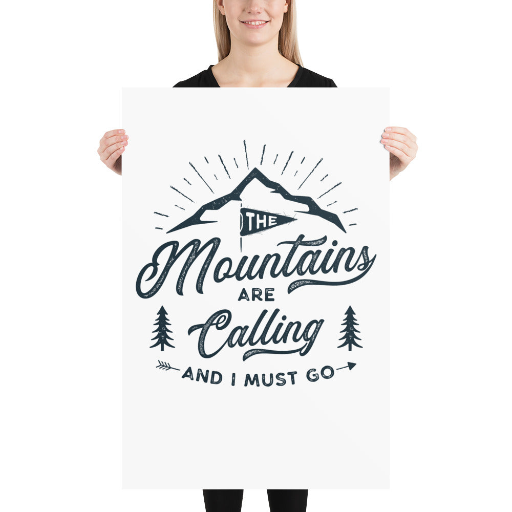 Mountains Are Calling Poster - Multiple Sizes wall art posters home decor office decor art gifts
