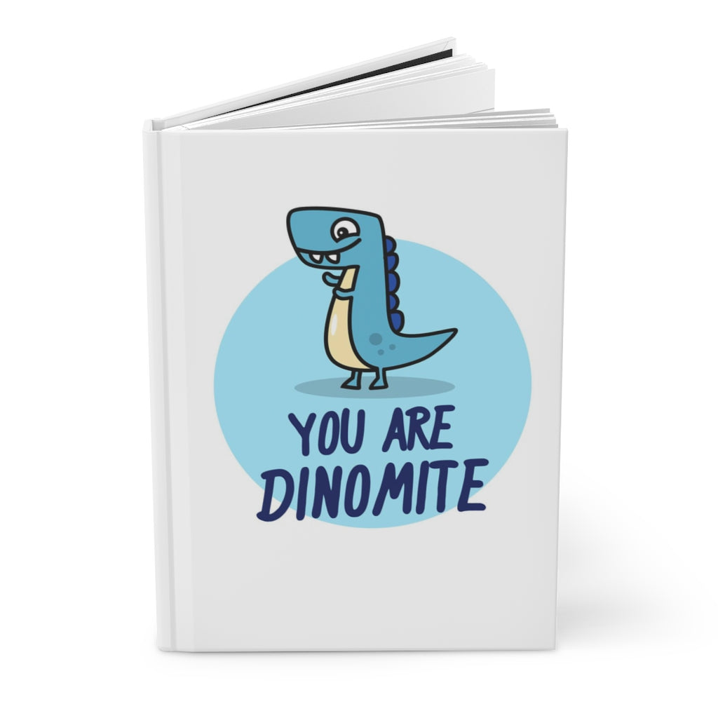 You are Dinomite Hardcover Journal Matte