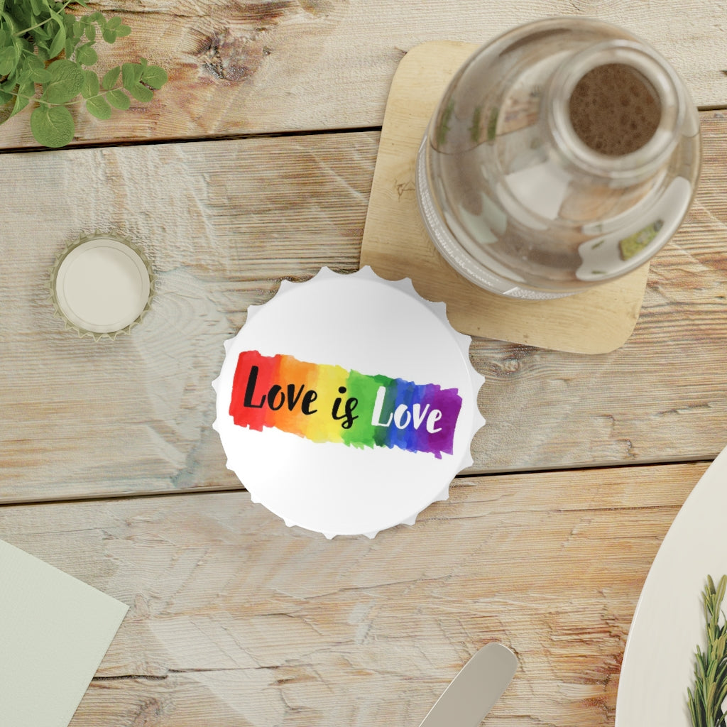 Love is Love Bottle Opener