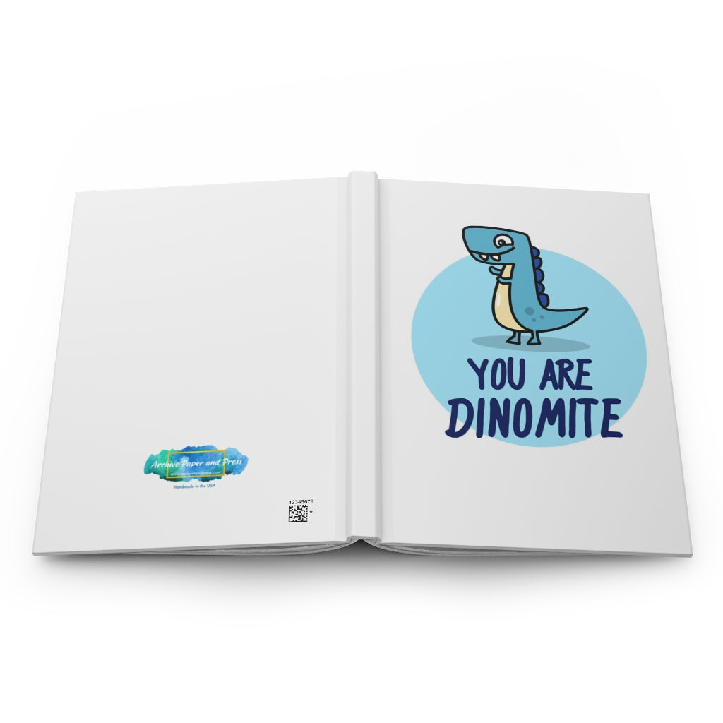 You are Dinomite Hardcover Journal Matte