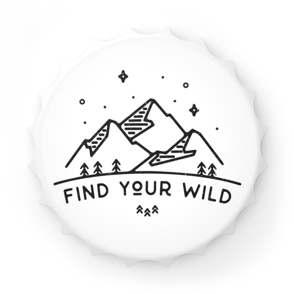 Find Your Wild Bottle Opener