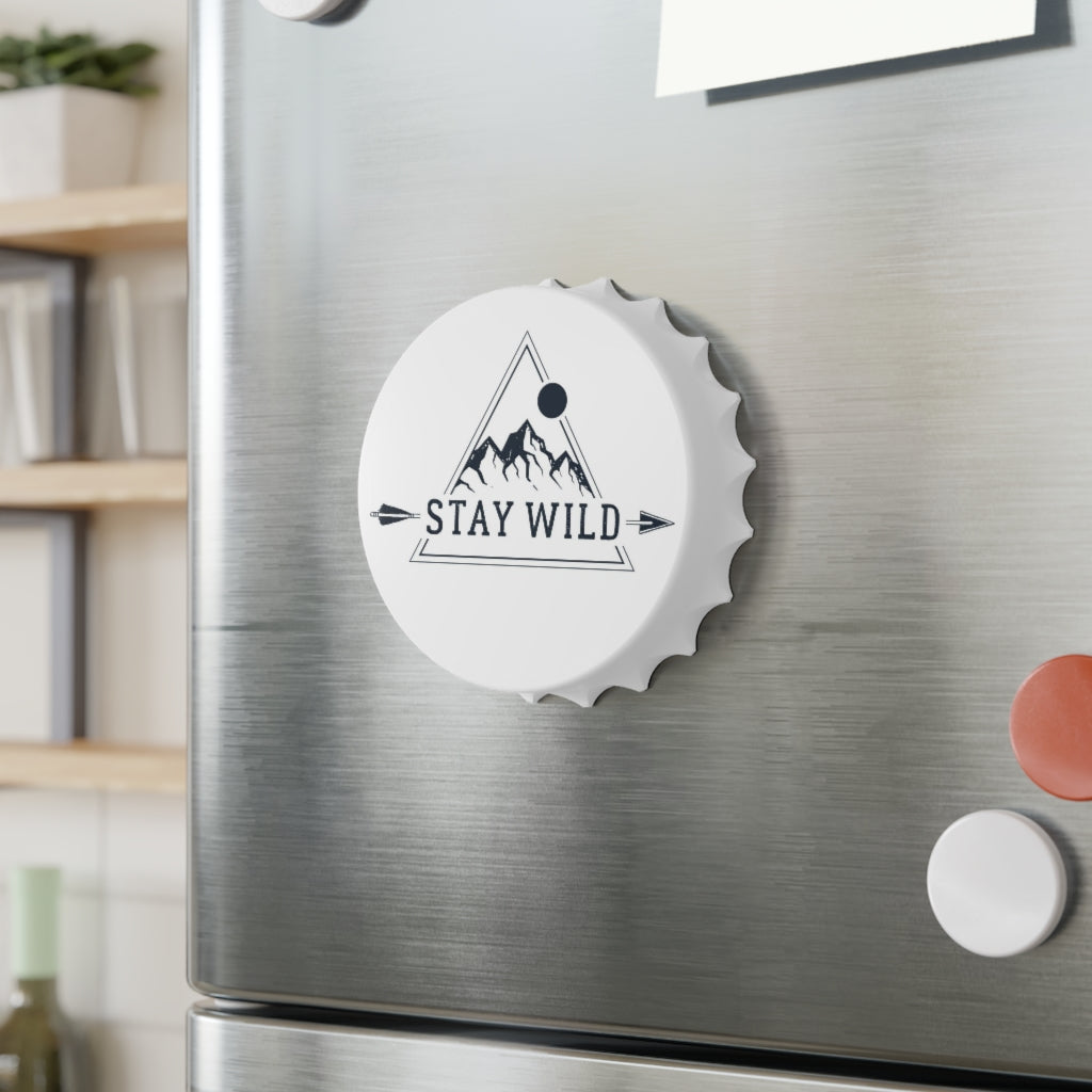 Stay Wild Bottle Opener