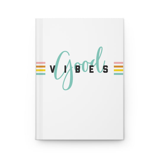 Good Vibes Notebook Hardcover Journal Matte