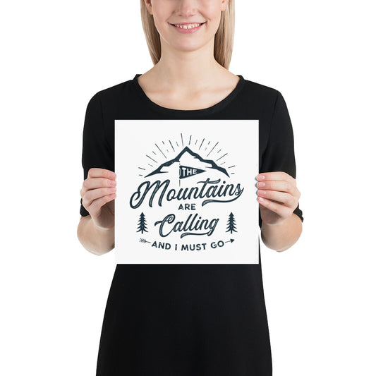 Mountains Are Calling Poster - Multiple Sizes wall art posters home decor office decor art gifts