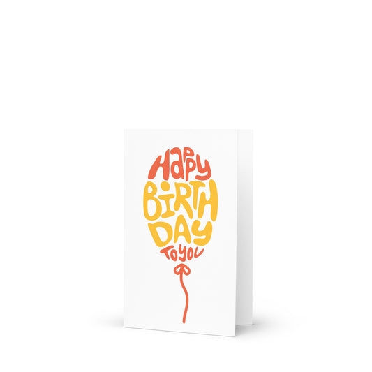 Happy Birthday To You Balloon Greeting card